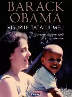 Visurile tatalui meu. O poveste despre rasa si mostenire