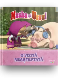 Volumul 1. Masha si Ursul. O vizita neasteptata