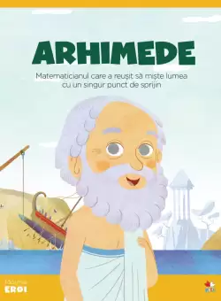 Volumul 15. MICII EROI. Arhimede