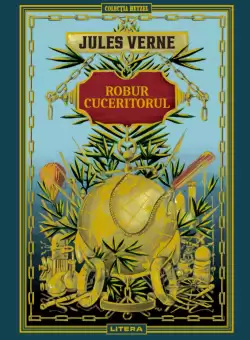 Volumul 17. Jules Verne. Robur Cuceritorul