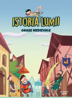 Volumul 19. Istoria lumii. Orase medievale