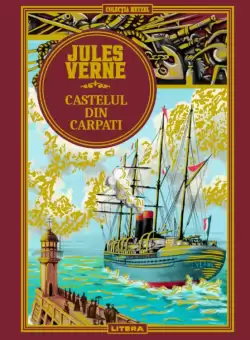 Volumul 19. Jules Verne. Castelul din Carpati