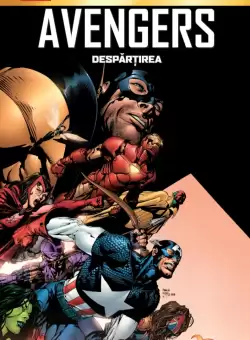 Volumul 2. Marvel. Avengers: Despartirea