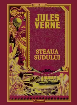 Volumul 21. Jules Verne. Steaua Sudului