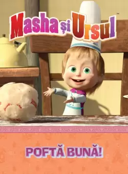 Volumul 21. Masha si Ursul. Pofta buna!