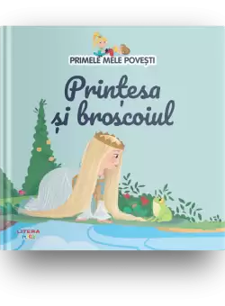 Volumul 24. Primele mele povesti. Printesa si broscoiul