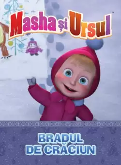 Volumul 25. Masha si Ursul. Bradul de Craciun
