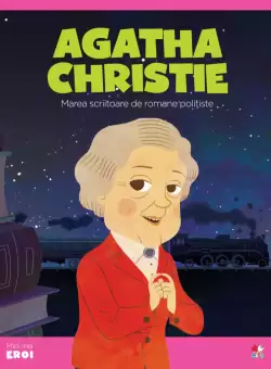 Volumul 29. MICII EROI. Agatha Christie