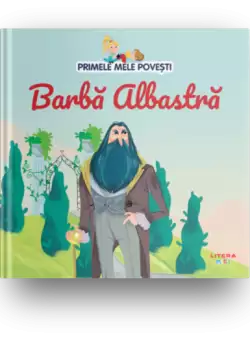 Volumul 29. Primele mele povesti. Barba Albastra