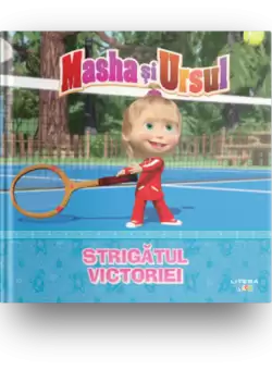 Volumul 3. Masha si Ursul. Strigatul victoriei