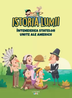 Volumul 34. Istoria lumii. Intemeierea Statelor Unite ale Americii