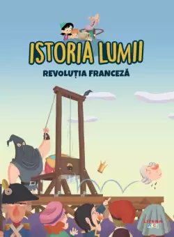 Volumul 35. Istoria lumii. Revolutia Franceza