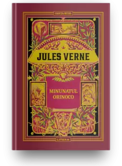 Volumul 39. Jules Verne. Minunatul Orinoco