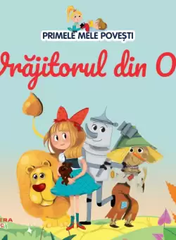 Volumul 51. Primele mele povesti. Vrajitorul din Oz