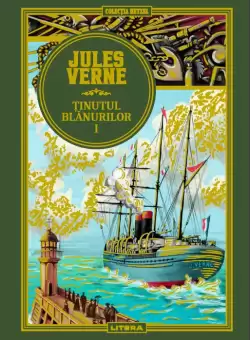 Volumul 53. Jules Verne. Tinutul blanurilor. I