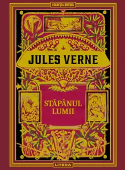 Volumul 59. Jules Verne. Stapanul lumii
