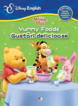 Winnie de Plus. Yummy Foods/Gustari delicioase