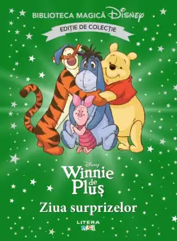 Winnie de Plus. Ziua surprizelor. Volumul 65. Disney. Biblioteca magica, editie de colectie